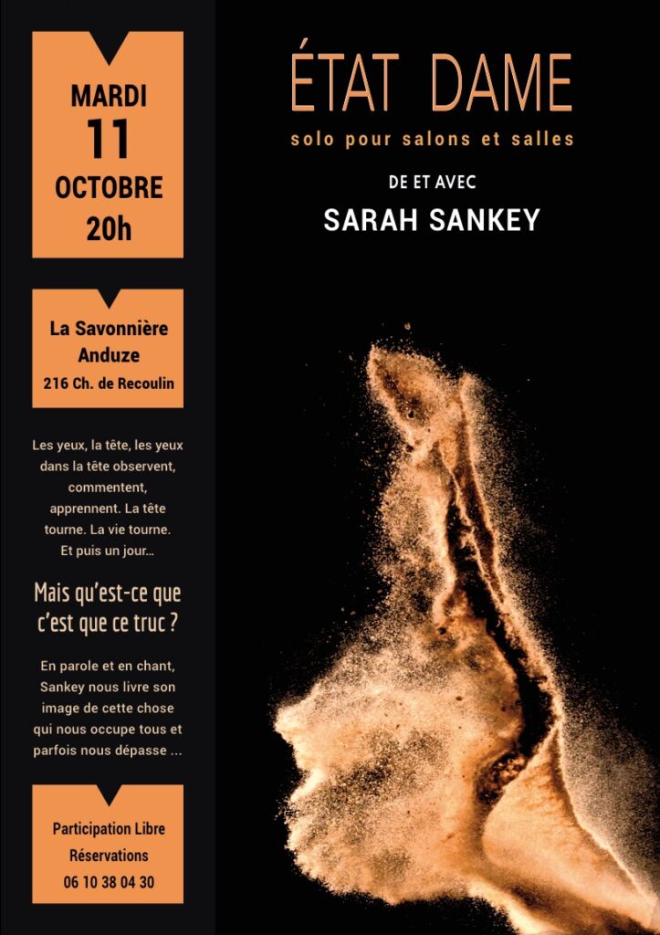 État Dame - Sarah Sankey - 11 octobre 2022 - sortie de résidence